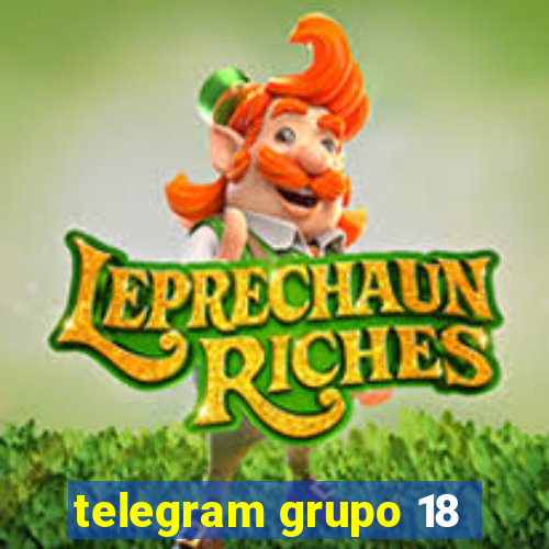 telegram grupo 18